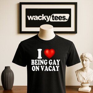 I Love Being Gay on Vacay I Heart LGBT Funny Adult Humor Graphic Tee Shirt